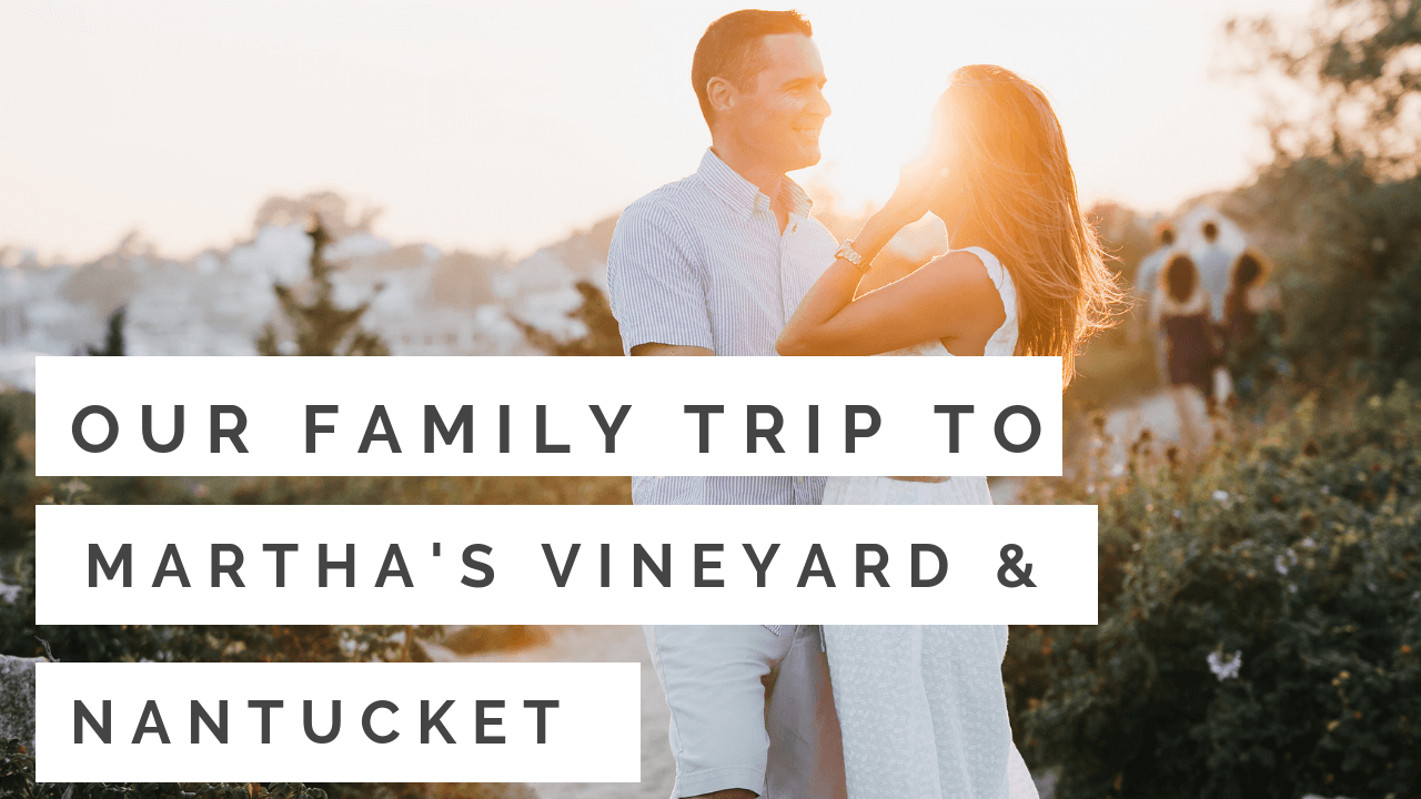 Vlog of our Trip to Nantucket and Martha's Vineyard
