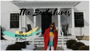 Travel review of The Berkshires and our stay at 33 Main